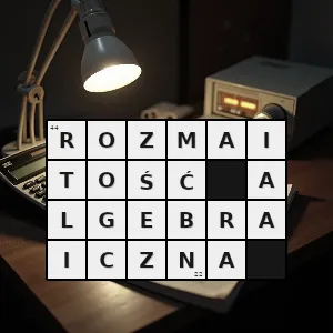 Hasło krzyżówkowe wielomianowy - rozmaitość algebraiczna – rozwiązanie, synonimy, podpowiedzi i definicje krzyżówkowe